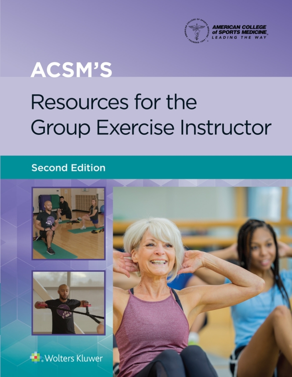 ACSM's Resources for the Group Exercise Instructor 2nd Edition
