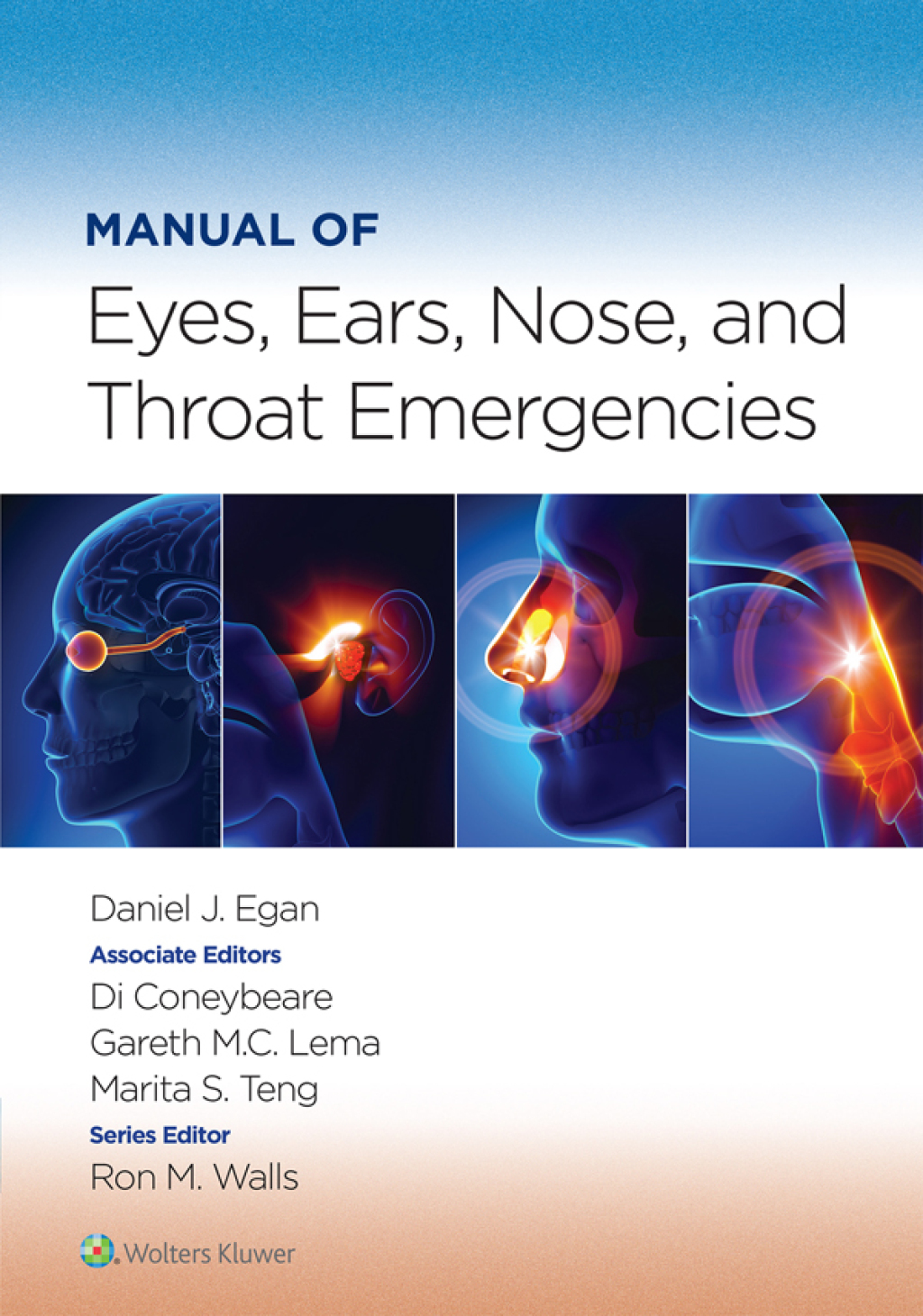 Manual of Eye, Ear, Nose, and Throat Emergencies 1st Edition