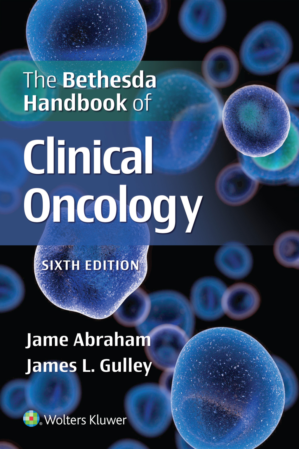 The Bethesda Handbook of Clinical Oncology 6th Edition