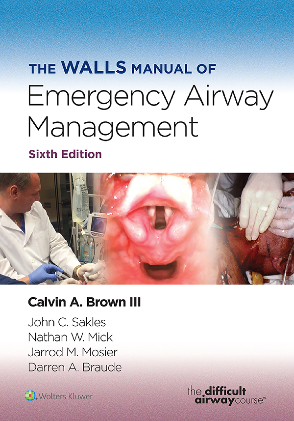 The Walls Manual of Emergency Airway Management 6th Edition