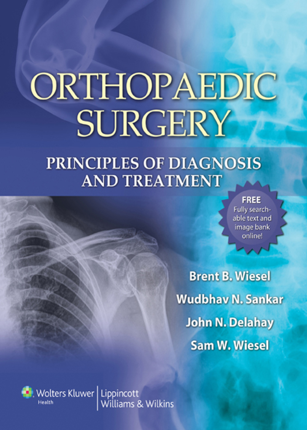 Orthopaedic Surgery: Principles of Diagnosis and Treatment 1st Edition
