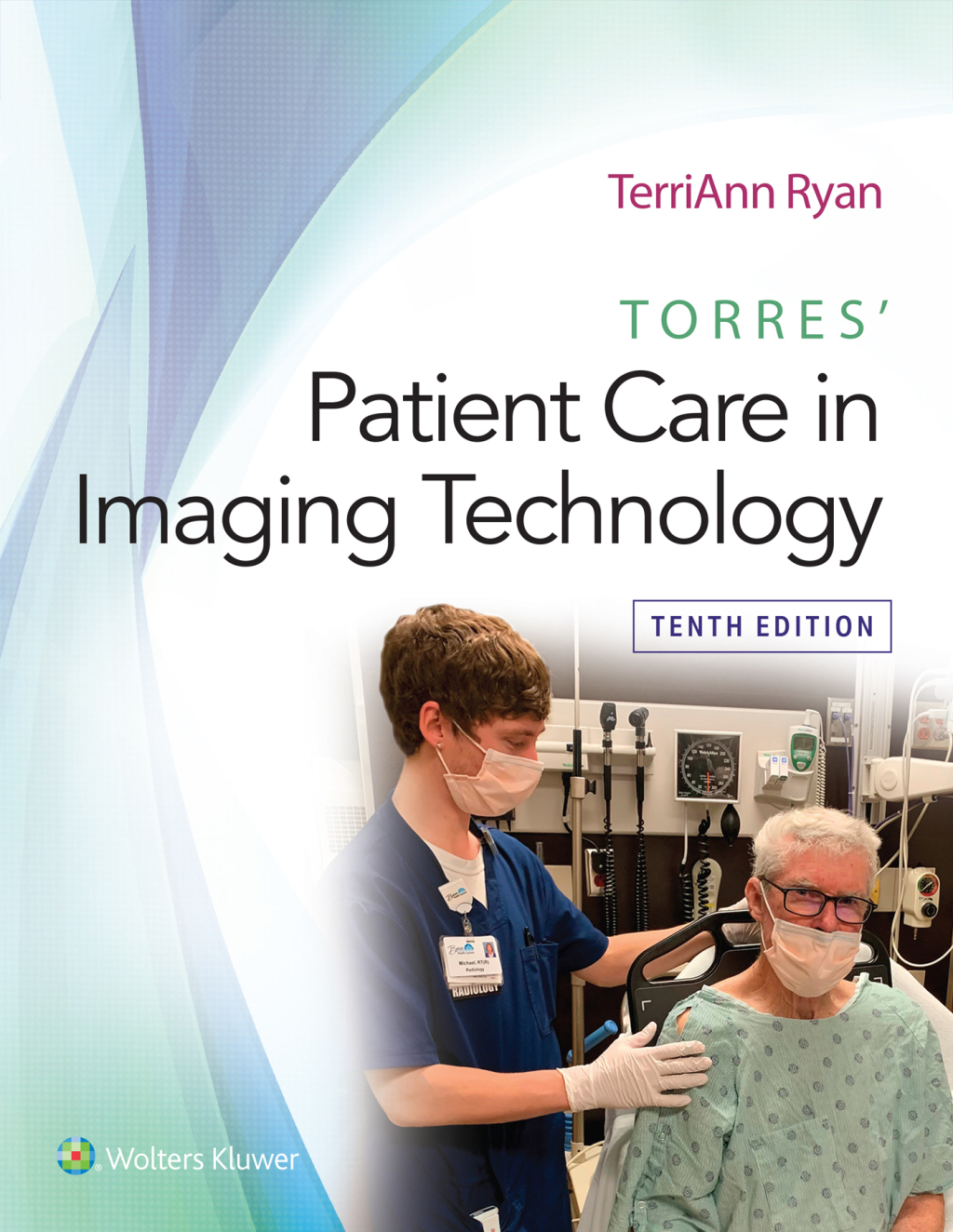 Torres' Patient Care in Imaging Technology 10th Edition