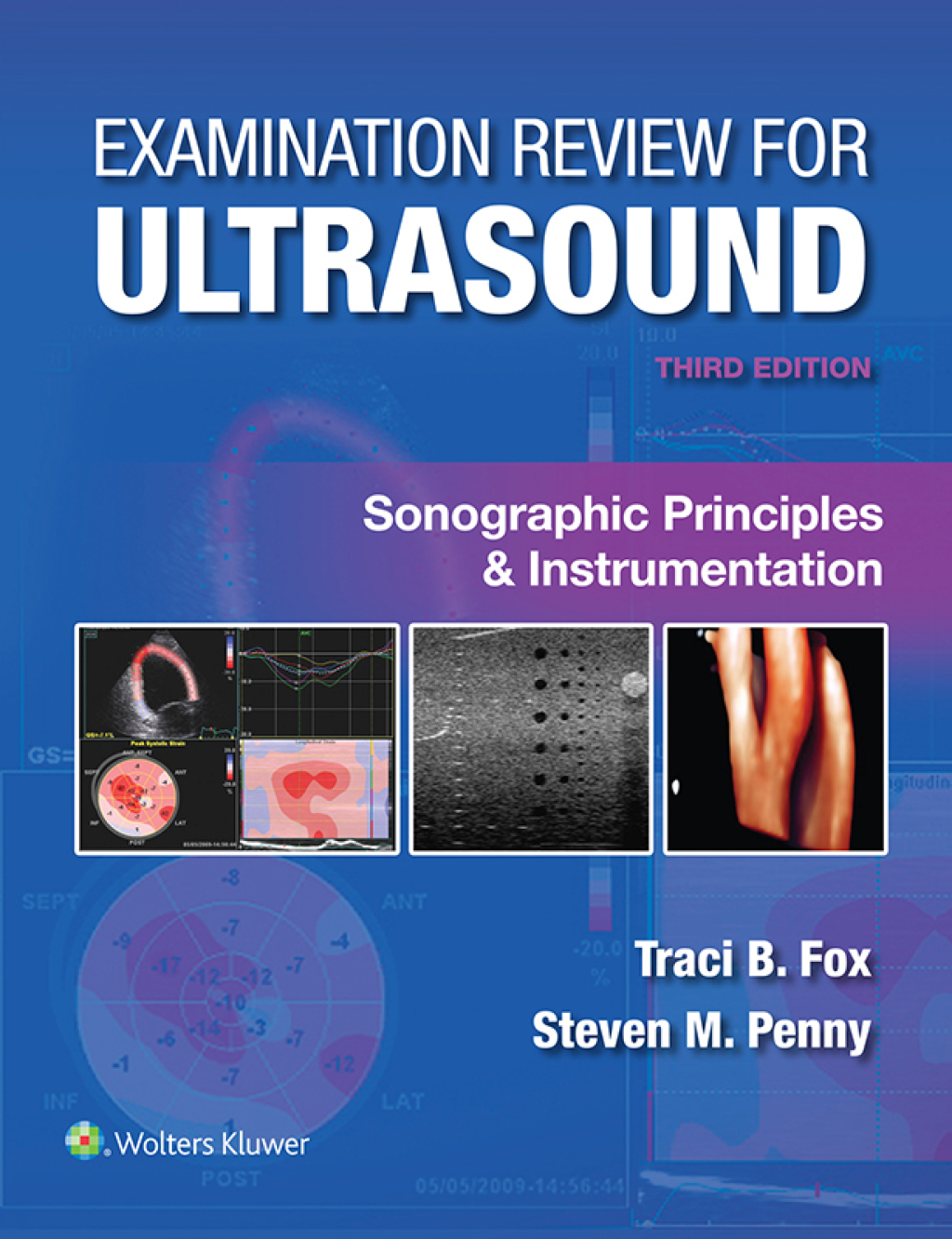 Examination Review for Ultrasound: Sonographic Principles & Instrumentation 3rd Edition
