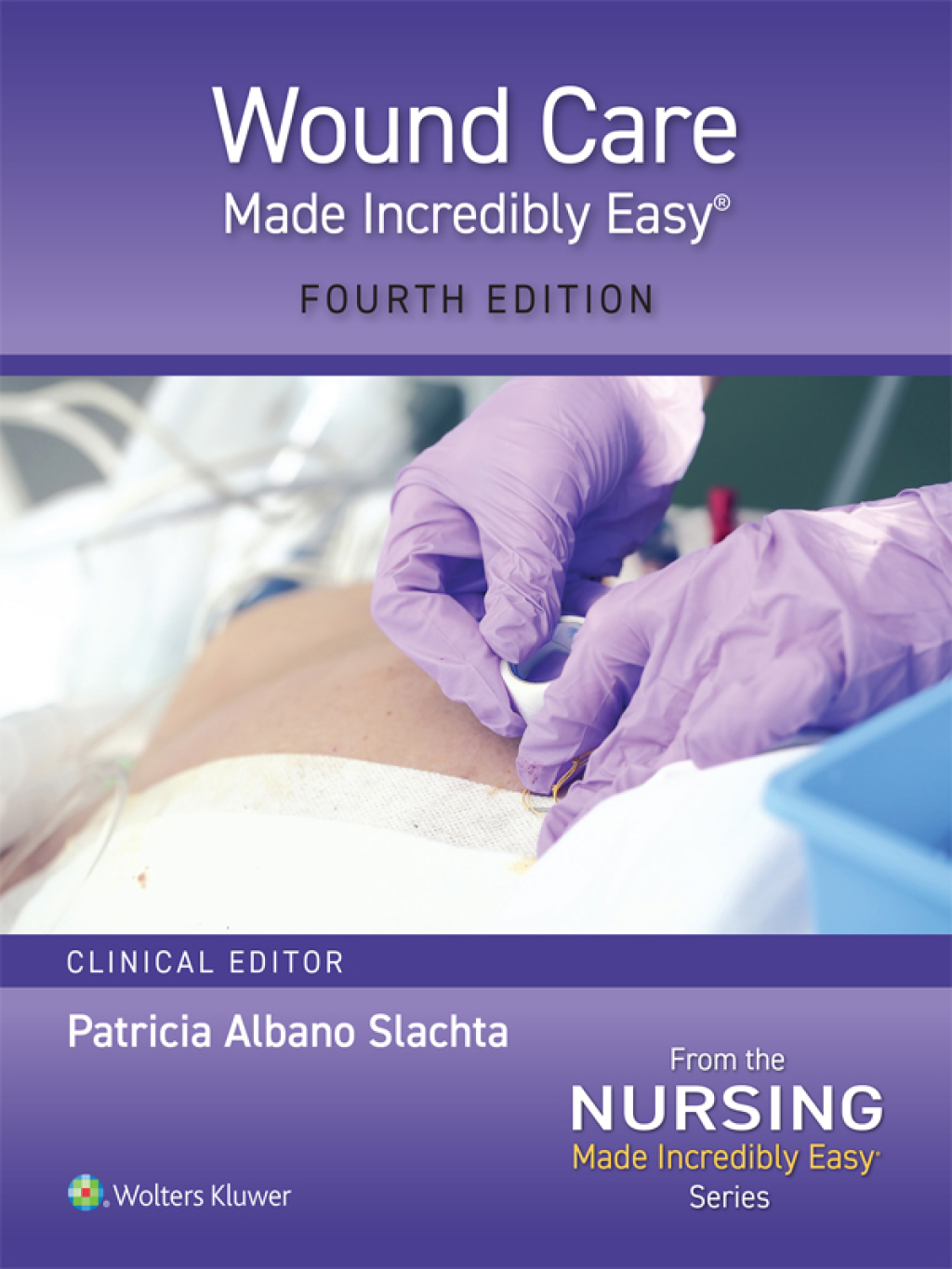Wound Care Made Incredibly Easy! 4th Edition
