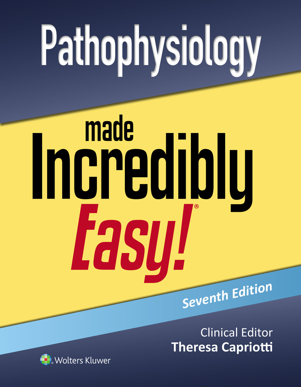 Pathophysiology Made Incredibly Easy! 7th Edition