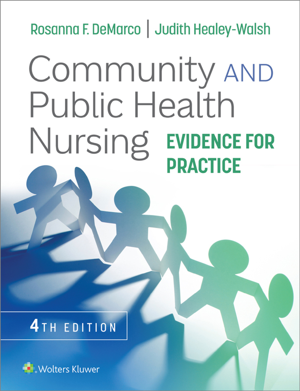 Community and Public Health Nursing Evidence for Practice 4th Edition