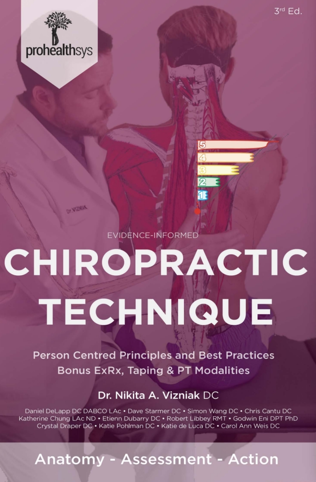 EvidenceInformed Chiropractic Technique: Person Centred Principles and Best Practices with Bonus ExRx, Taping & PT Modalities 3rd Edition