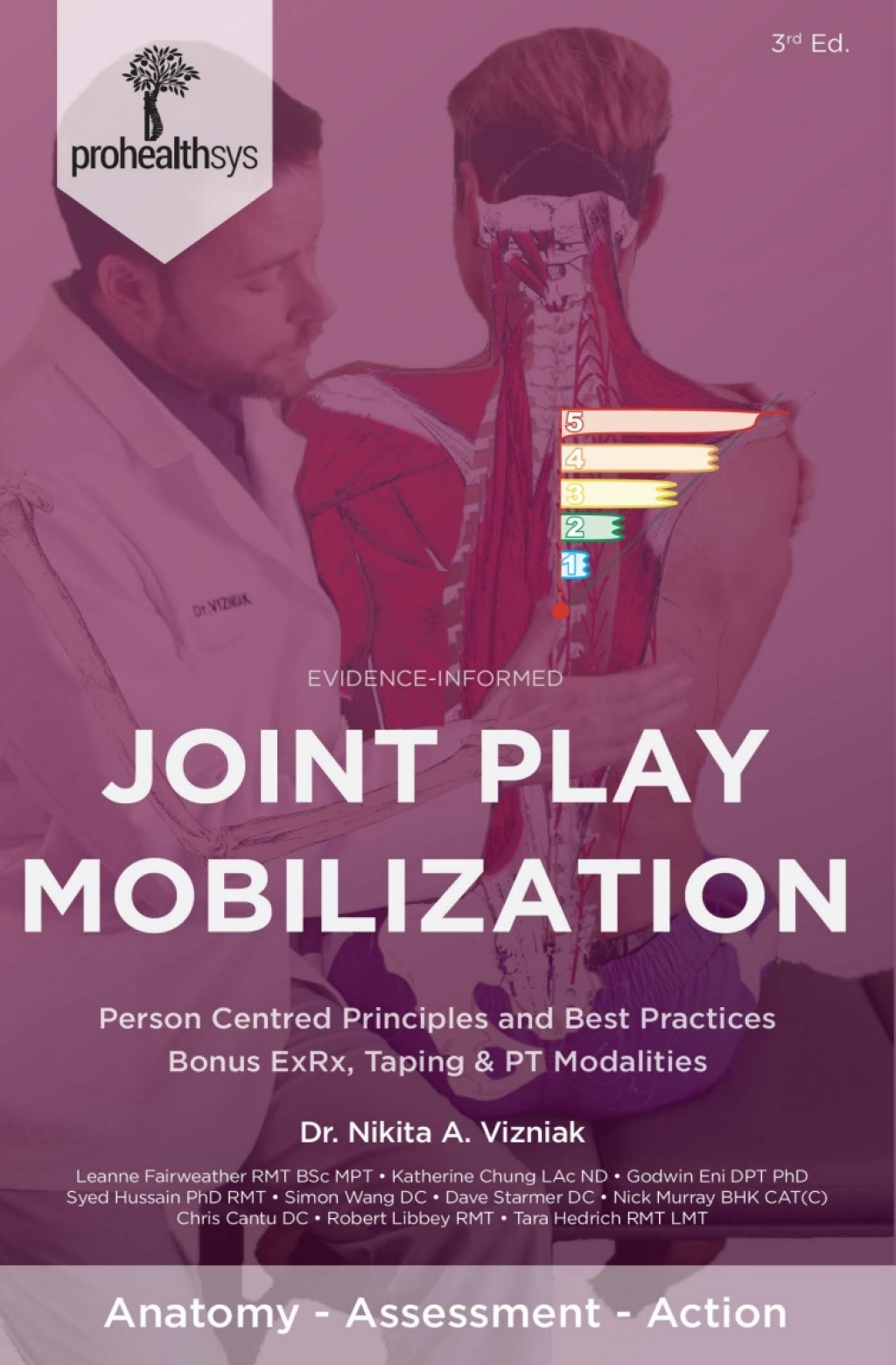 Evidence-Informed Joint Play & Mobilization: Person Centred Principles and Best Practices with Bonus ExRx, Taping & PT Modalities 3rd Edition