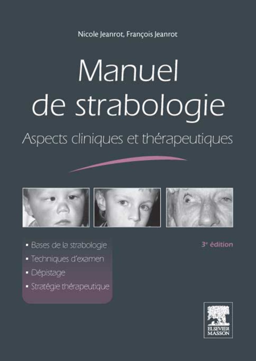 Manuel de strabologie Aspects cliniques et thÃƒÂ©rapeutiques 3rd Edition