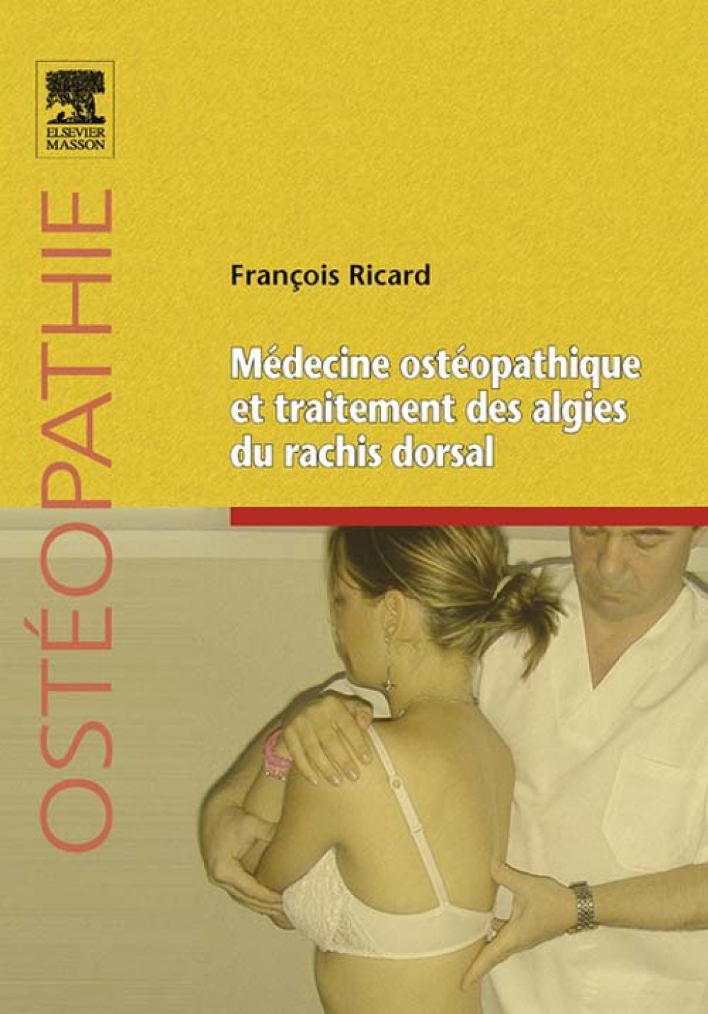 MÃƒÂ©decine ostÃƒÂ©opathique et traitement des algies du rachis dorsal 