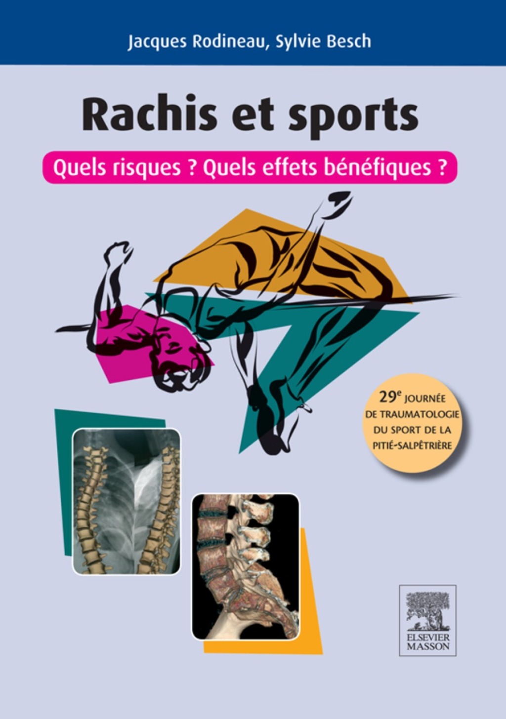 Rachis et sports Quels risques ? Quels effets bÃƒÂ©nÃƒÂ©fiques ? 