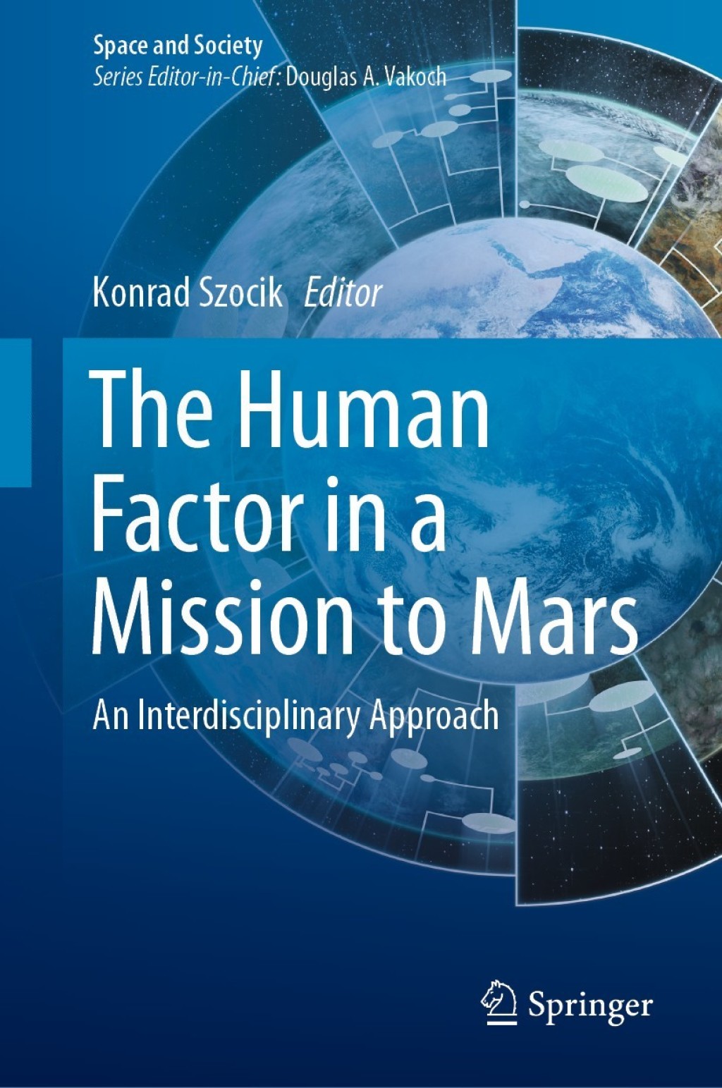 The Human Factor in a Mission to Mars An Interdisciplinary Approach 