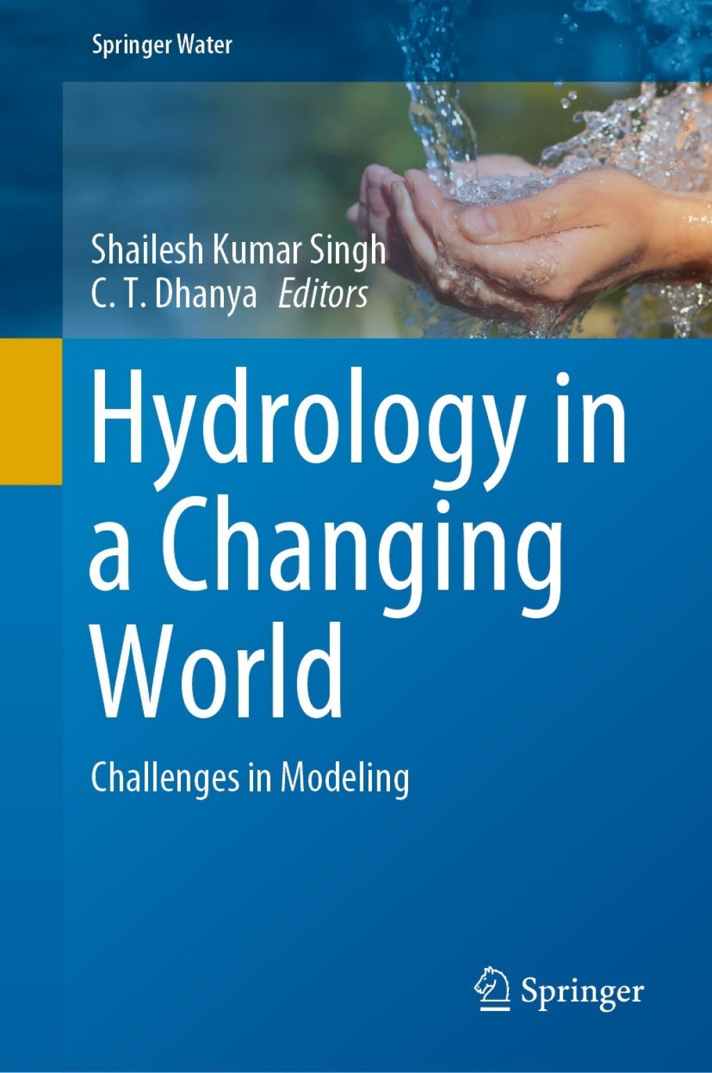 Hydrology in a Changing World Challenges in Modeling 
