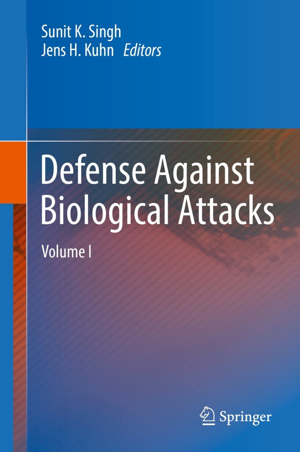 Defense Against Biological Attacks Volume I 