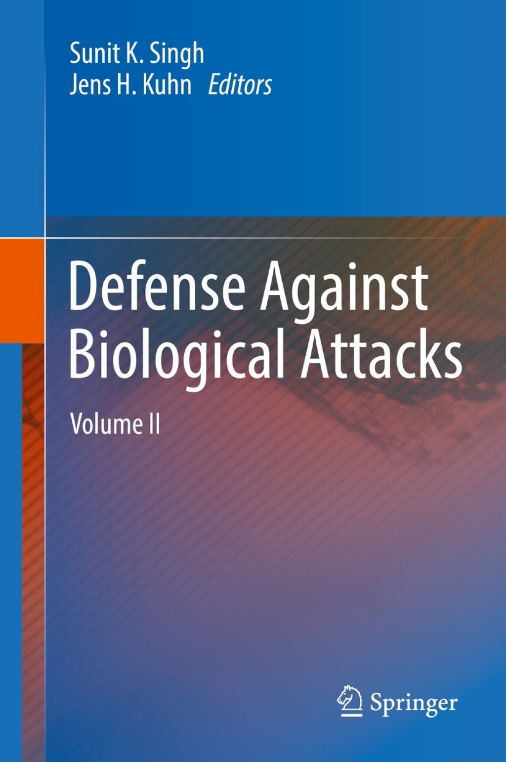 Defense Against Biological Attacks Volume II 