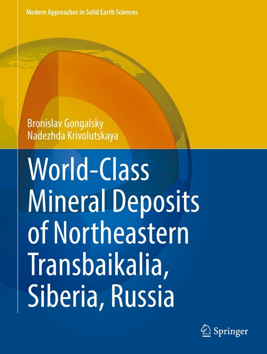 World-Class Mineral Deposits of Northeastern Transbaikalia, Siberia, Russia 
