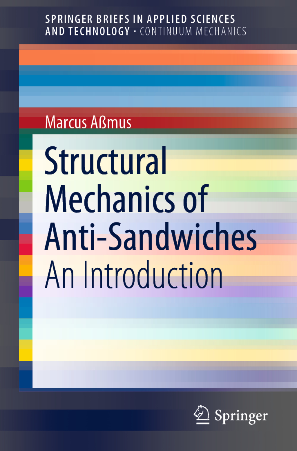 Structural Mechanics of Anti-Sandwiches An Introduction 