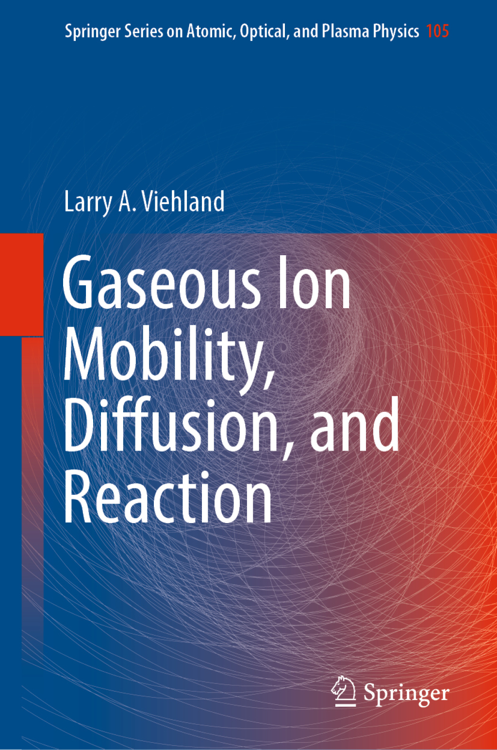 Gaseous Ion Mobility, Diffusion, and Reaction 