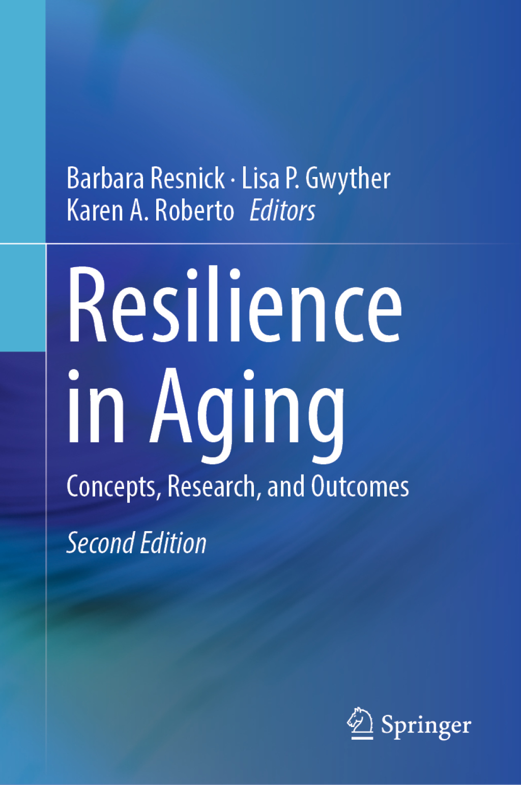 Resilience in Aging Concepts, Research, and Outcomes 2nd Edition