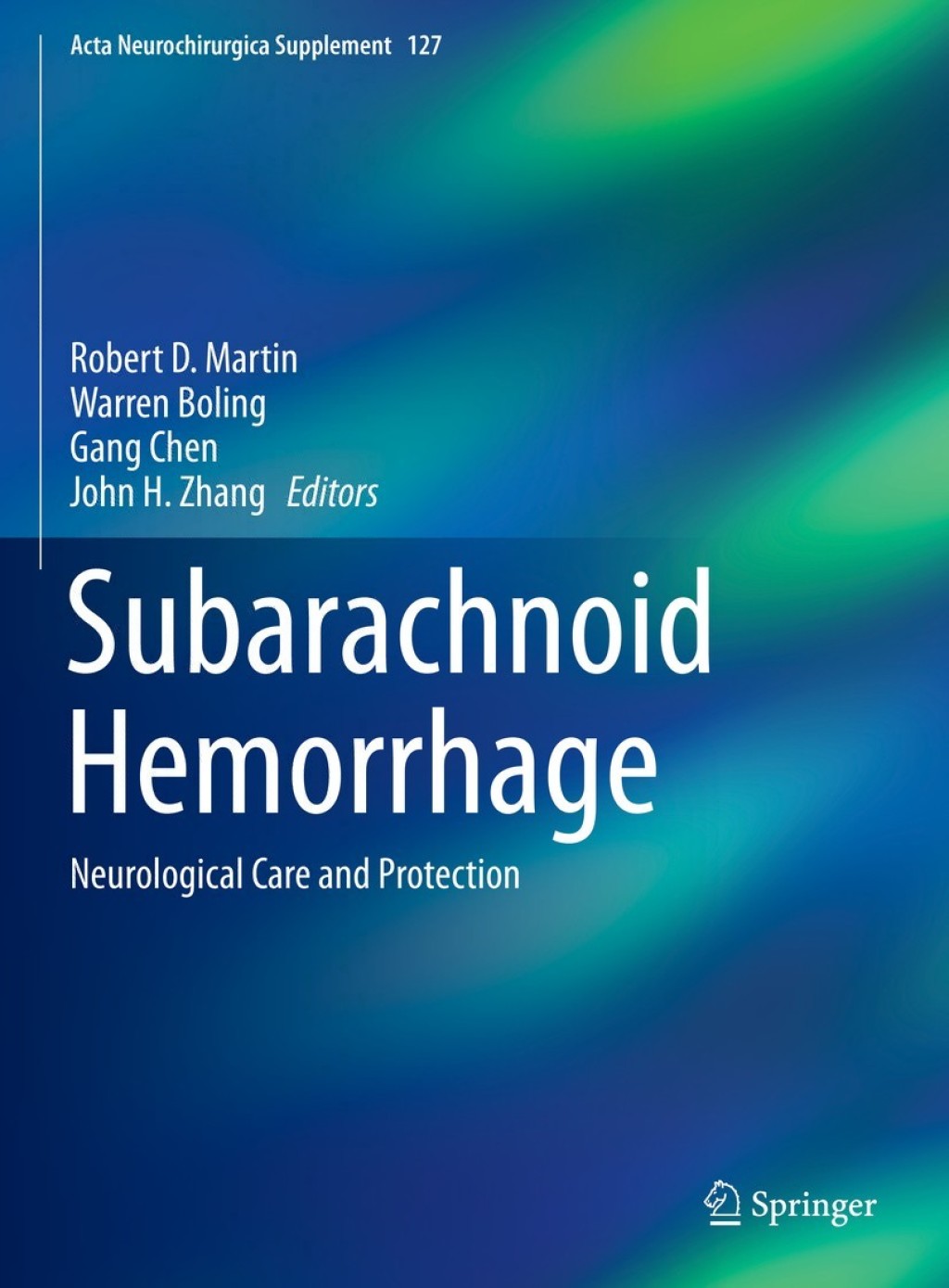 Subarachnoid Hemorrhage Neurological Care and Protection 