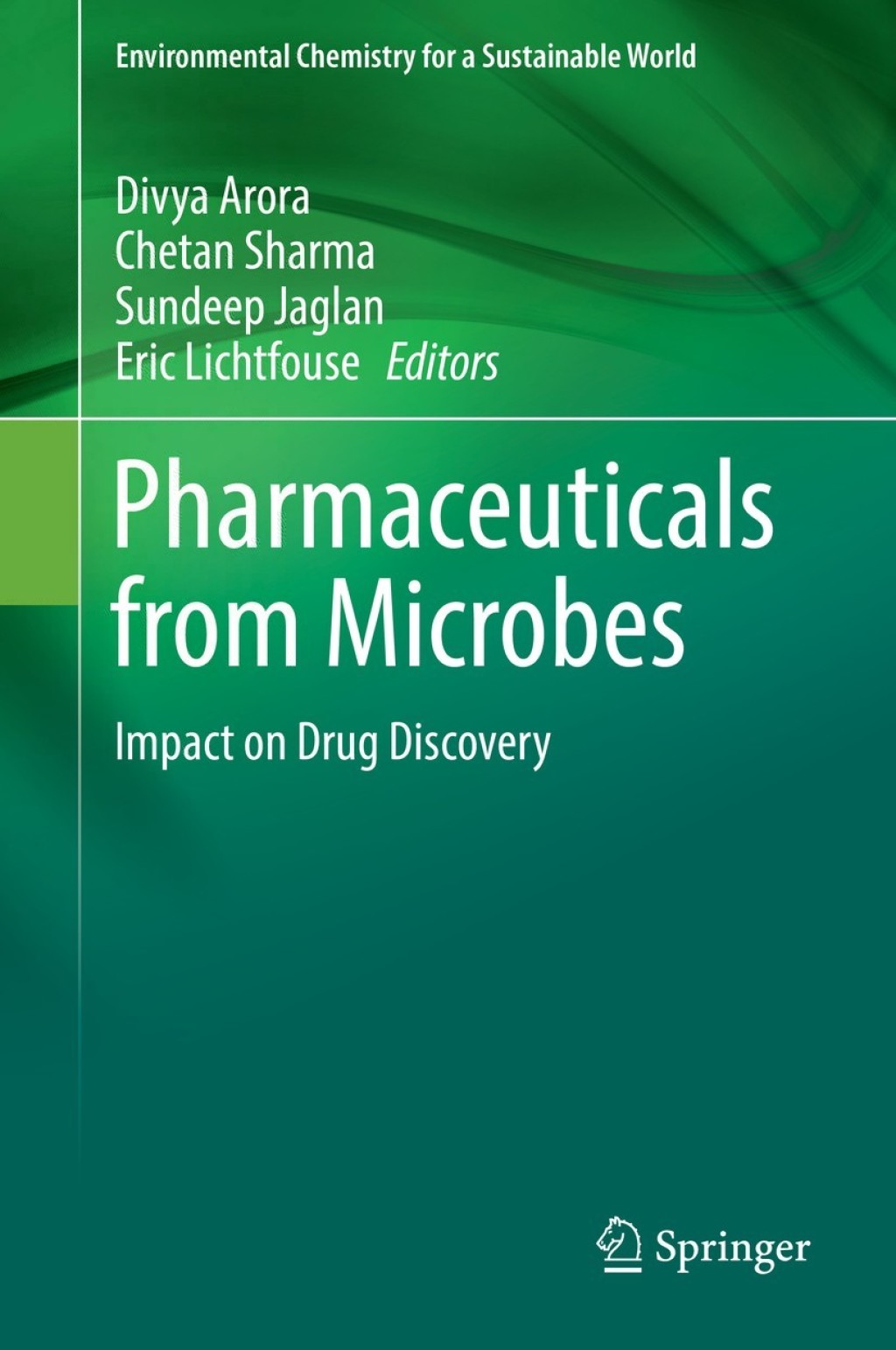 Pharmaceuticals from Microbes Impact on Drug Discovery 