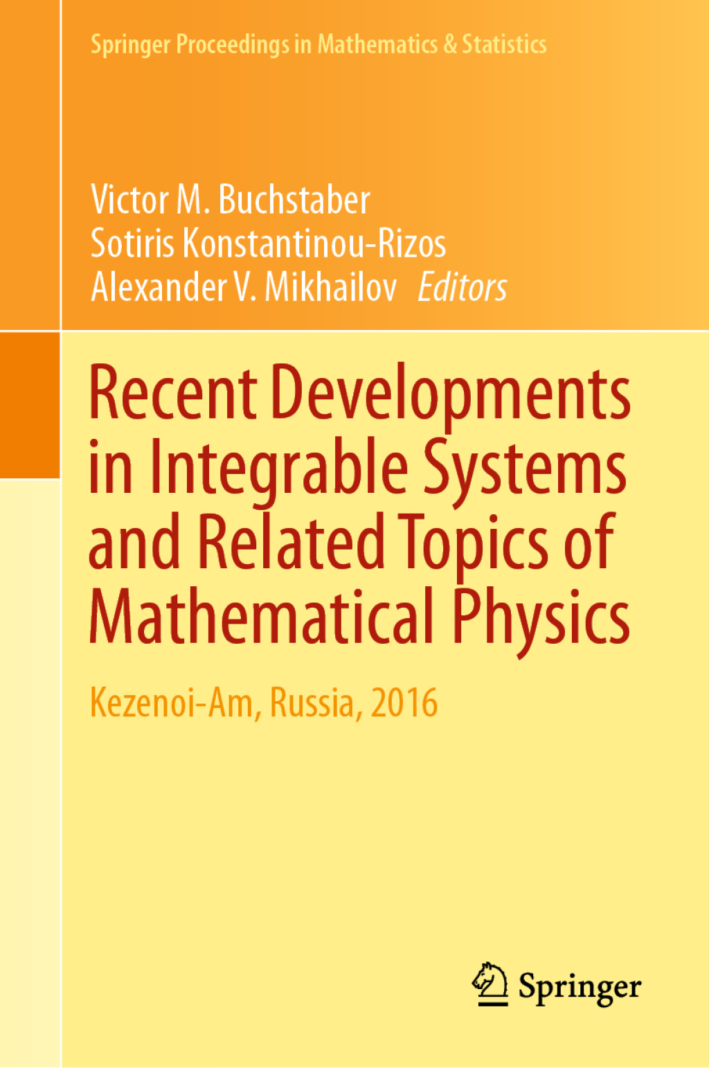 Recent Developments in Integrable Systems and Related Topics of Mathematical Physics Kezenoi-Am, Russia, 2016 
