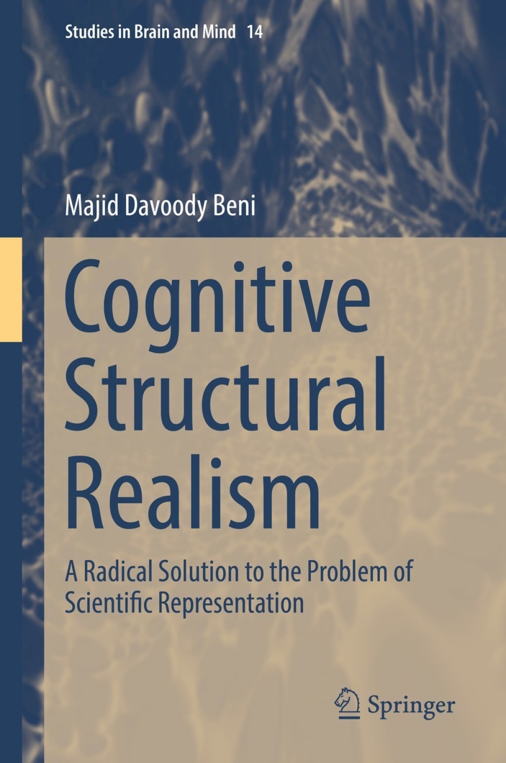 Cognitive Structural Realism A Radical Solution to the Problem of Scientific Representation 