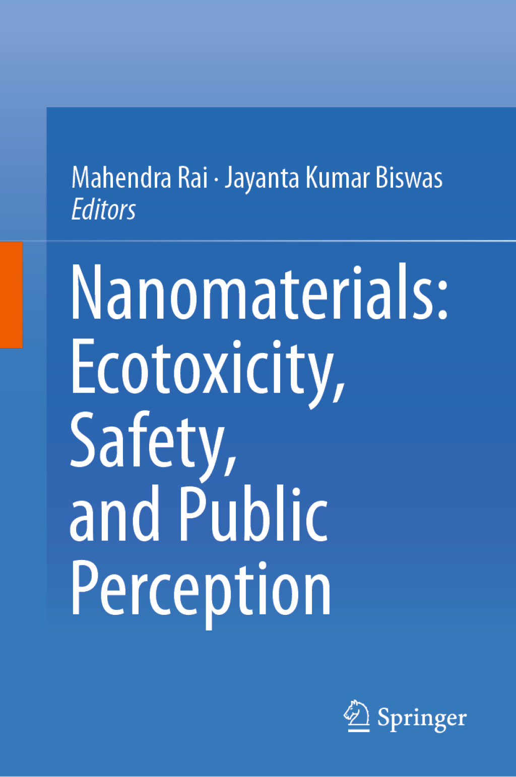 Nanomaterials: Ecotoxicity, Safety, and Public Perception 