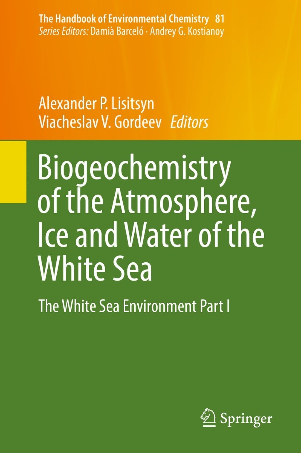 Biogeochemistry of the Atmosphere, Ice and Water of the White Sea The White Sea Environment Part I 