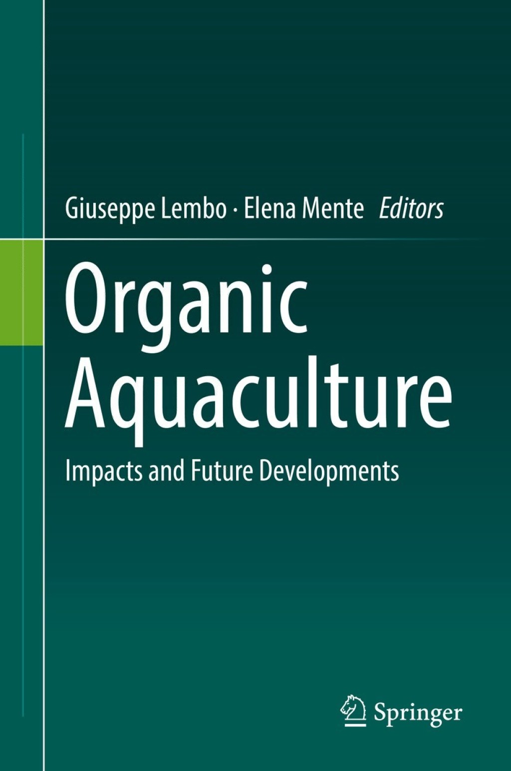 Organic Aquaculture Impacts and Future Developments 