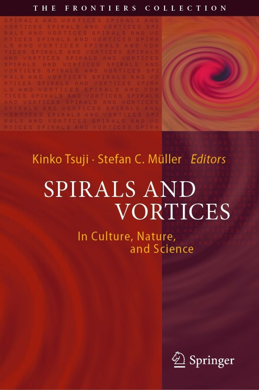 Spirals and Vortices In Culture, Nature, and Science 