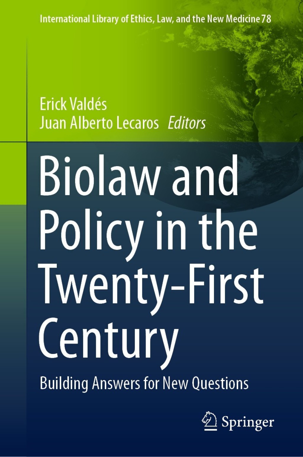 Biolaw and Policy in the Twenty-First Century Building Answers for New Questions