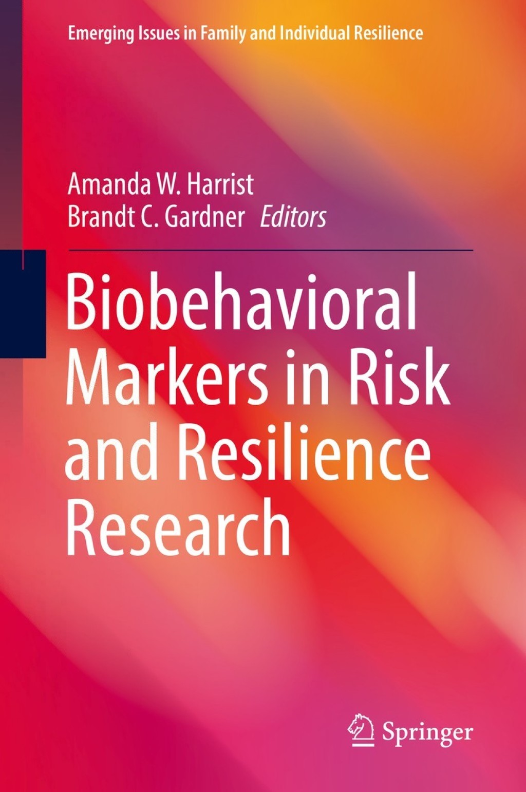 Biobehavioral Markers in Risk and Resilience Research