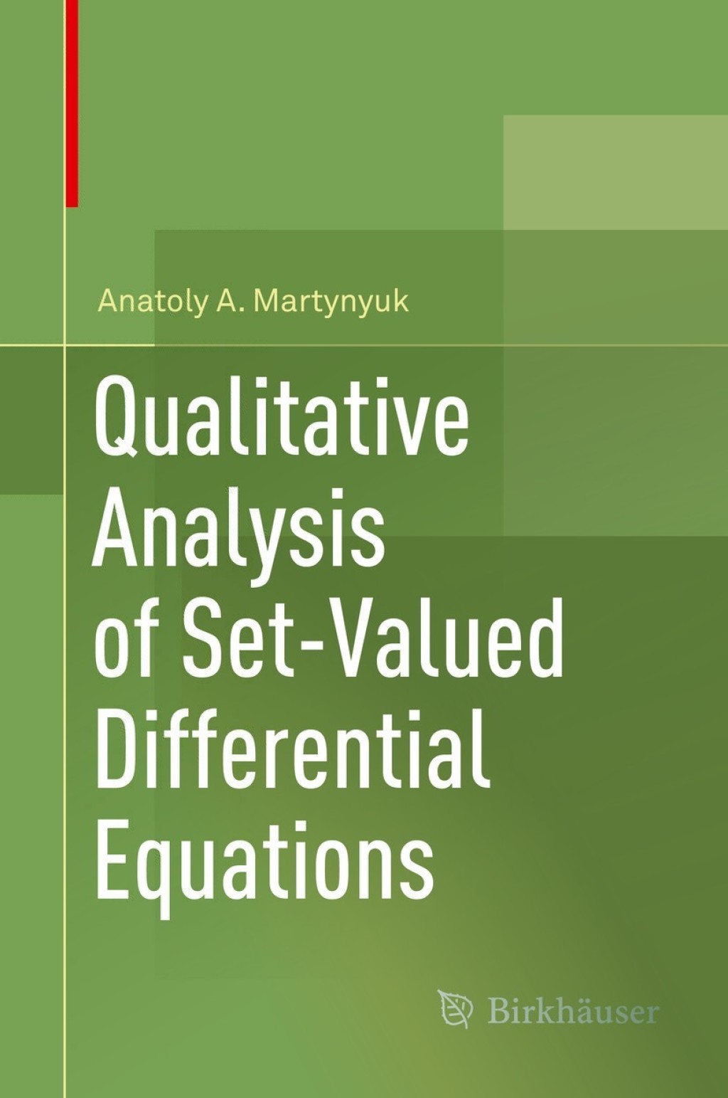 Qualitative Analysis of Set-Valued Differential Equations  Qualitative Analysis of Set-Valued Differential Equations  - Image 1