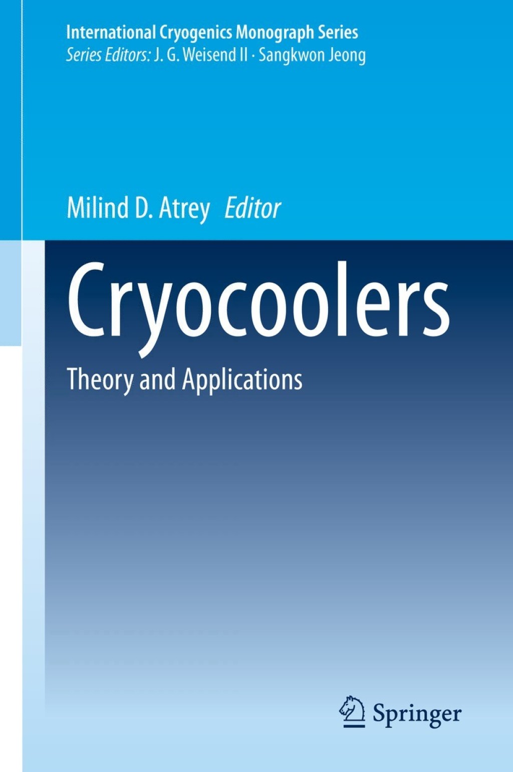 Cryocoolers Theory and Applications 1st Edition