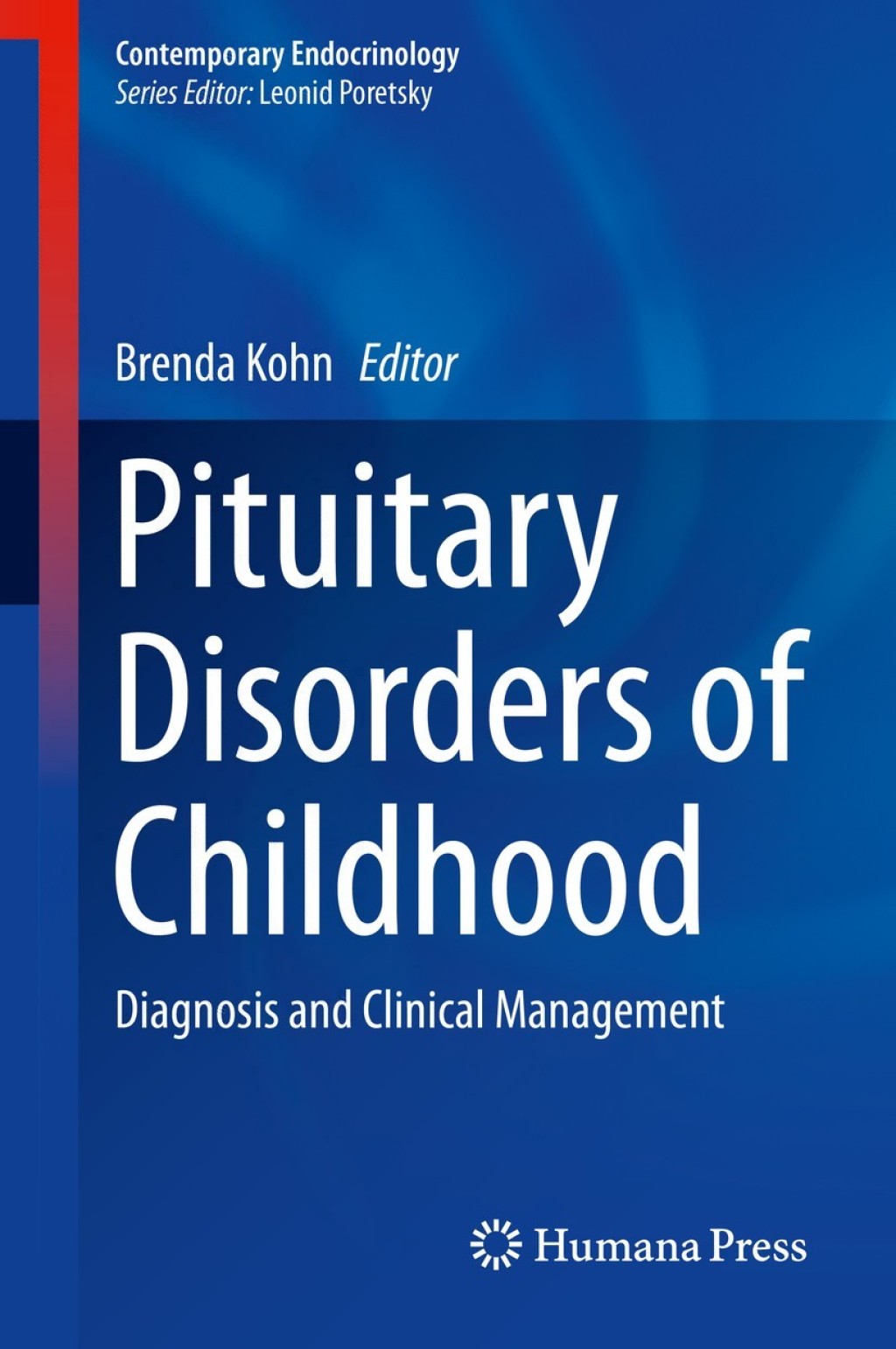 Pituitary Disorders of Childhood Diagnosis and Clinical Management 