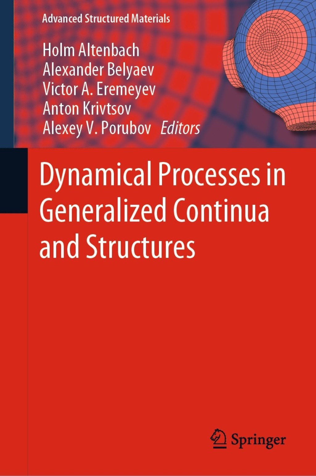 Dynamical Processes in Generalized Continua and Structures 