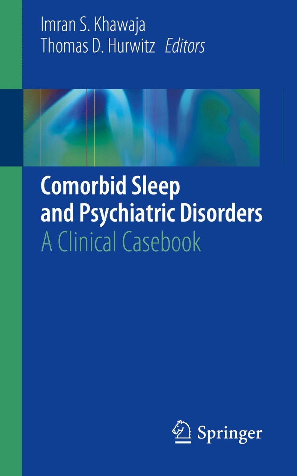 Comorbid Sleep and Psychiatric Disorders A Clinical Casebook 