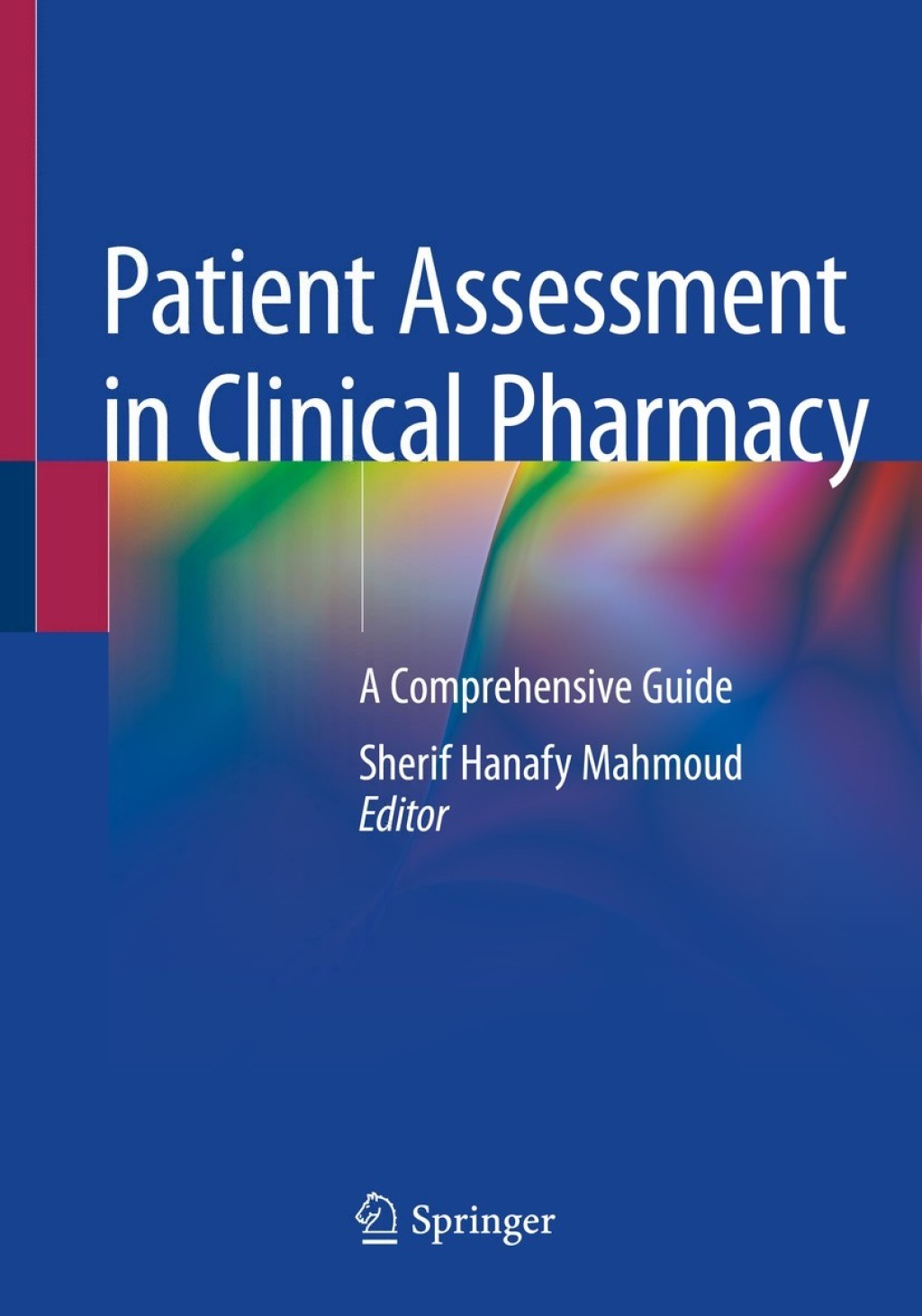 Patient Assessment in Clinical Pharmacy A Comprehensive Guide 