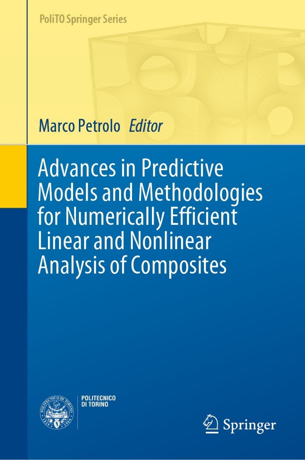 Advances in Predictive Models and Methodologies for Numerically Efficient Linear and Nonlinear Analysis of Composites 