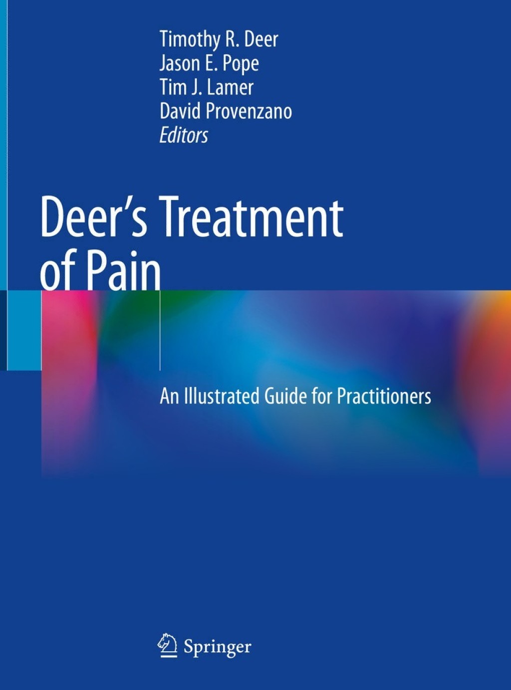 Deer's Treatment of Pain An Illustrated Guide for Practitioners 