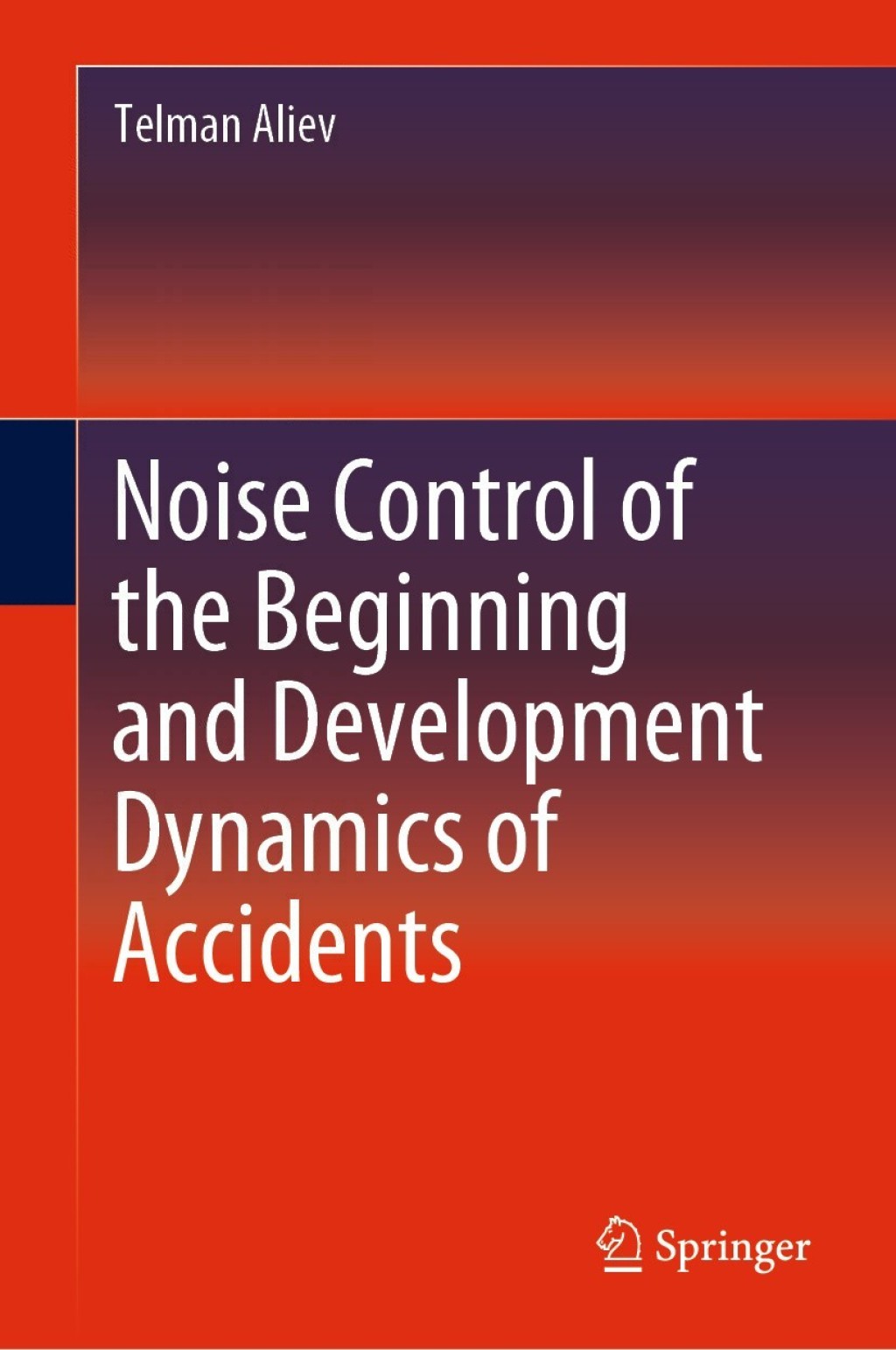 Noise Control of the Beginning and Development Dynamics of Accidents 