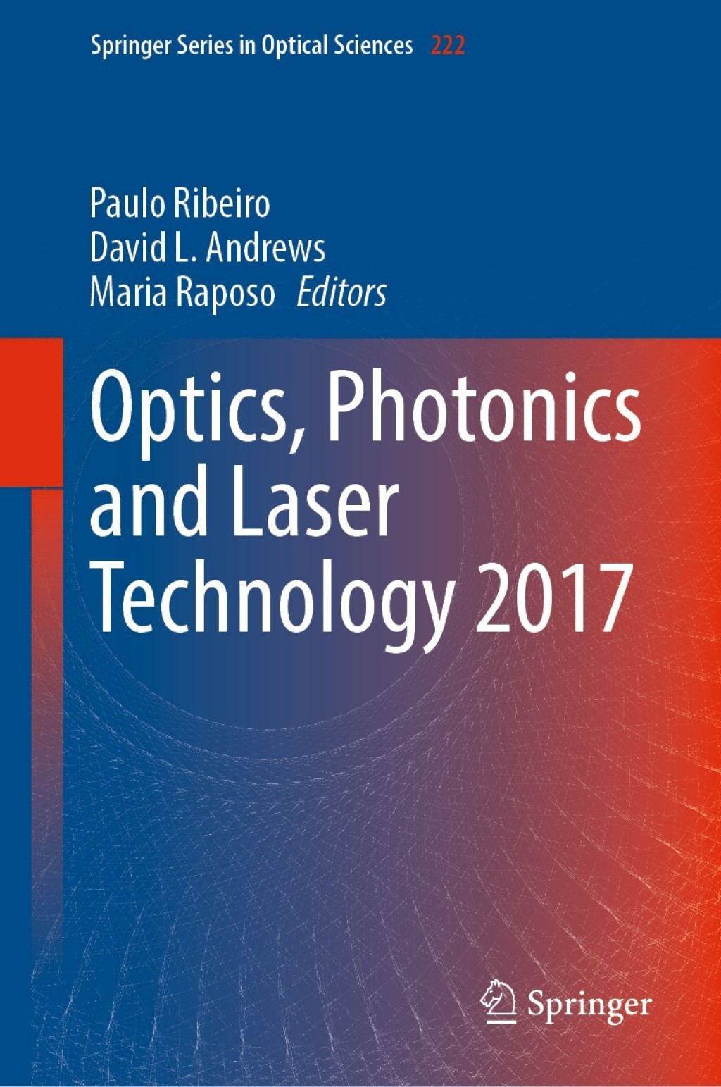Optics, Photonics and Laser Technology 2017 