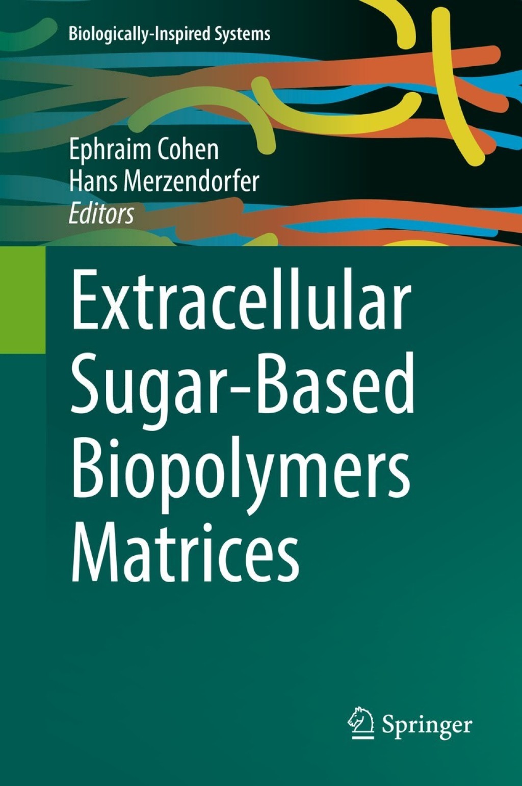 Extracellular Sugar-Based Biopolymers Matrices 