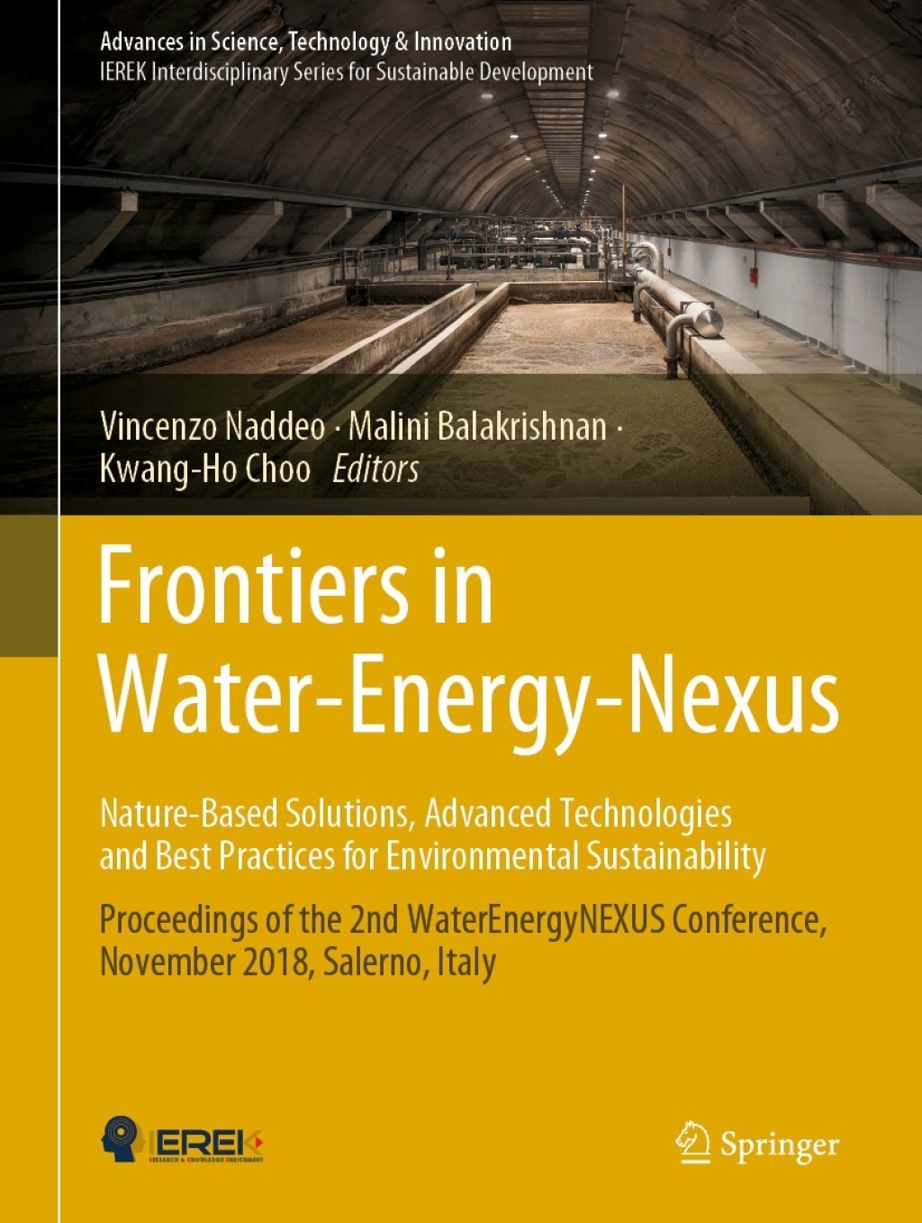 Frontiers in Water-Energy-NexusÃ¢â‚¬â€Nature-Based Solutions, Advanced Technologies and Best Practices for Environmental Sustainability Proceedings of the 2nd WaterEnergyNEXUS Conference, November 2018, Salerno, Italy 