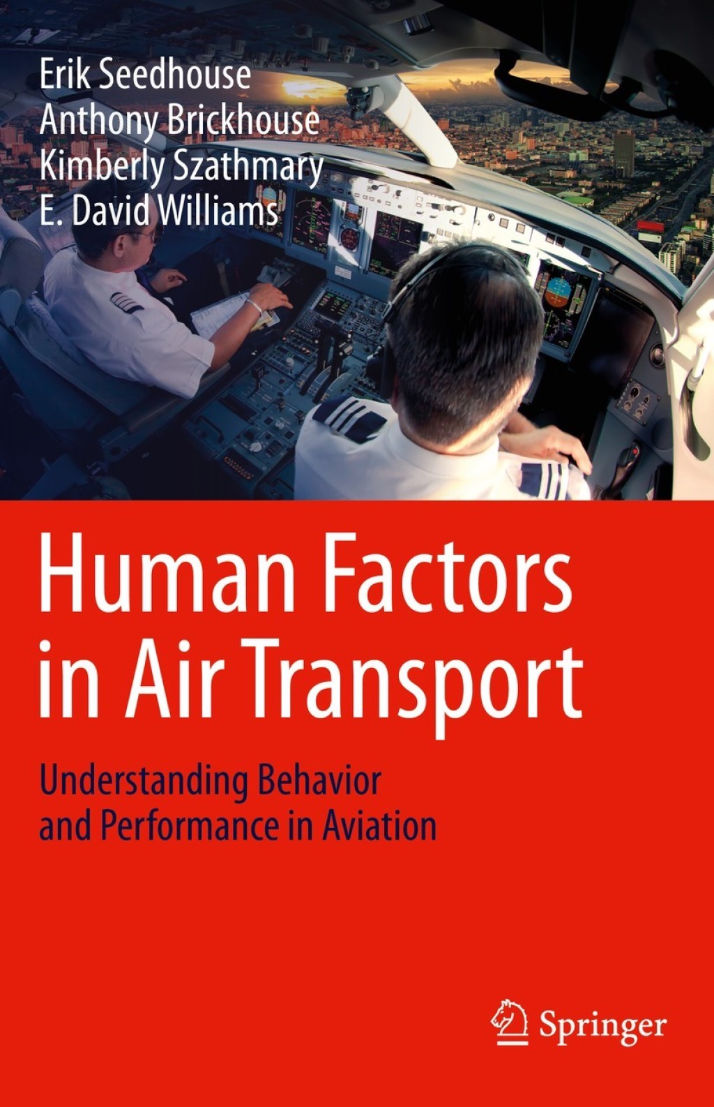 Human Factors in Air Transport Understanding Behavior and Performance in Aviation 
