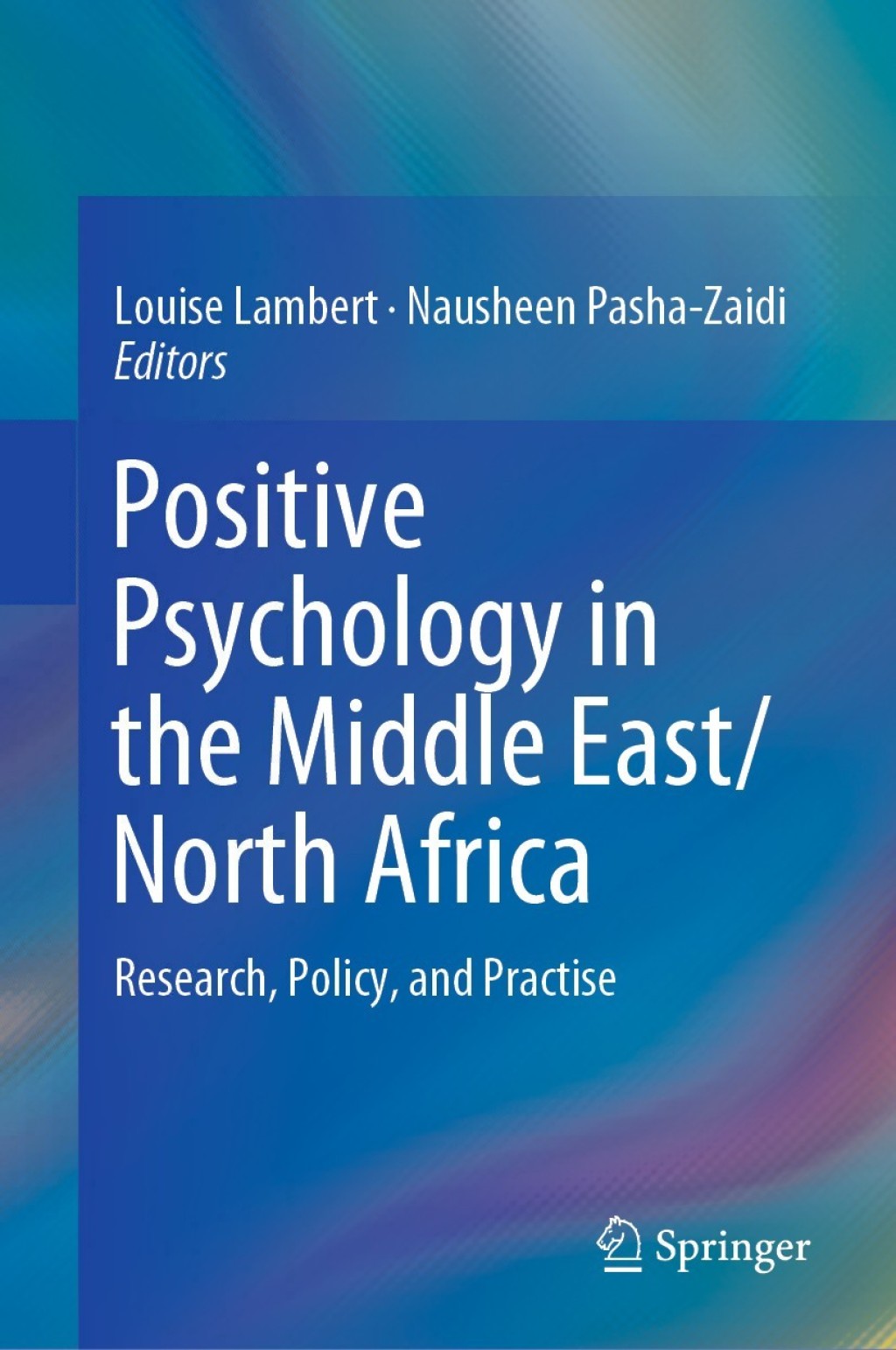 Positive Psychology in the Middle East/North Africa Research, Policy, and Practise 