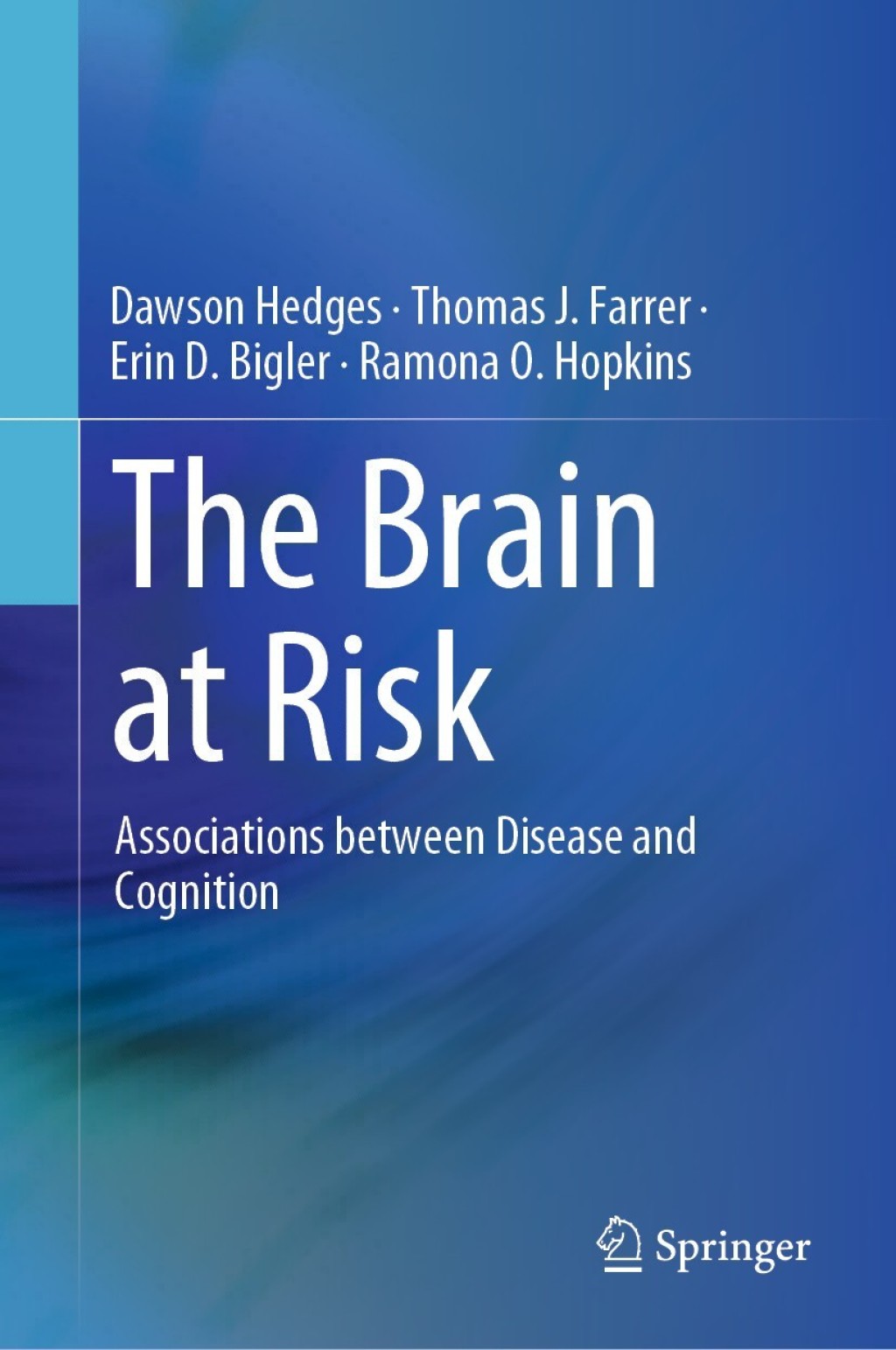 The Brain at Risk Associations between Disease and Cognition 