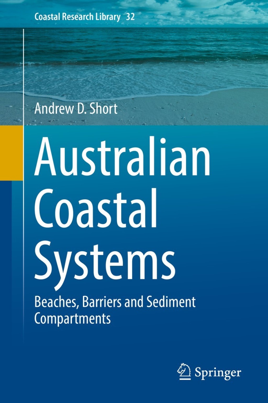 Australian Coastal Systems Beaches, Barriers and Sediment Compartments 