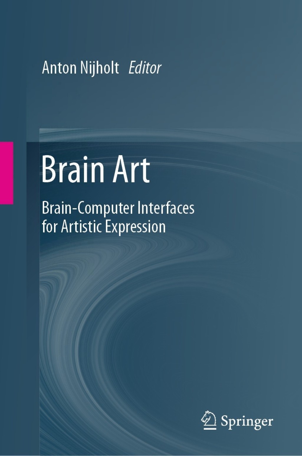 Brain Art Brain-Computer Interfaces for Artistic Expression 